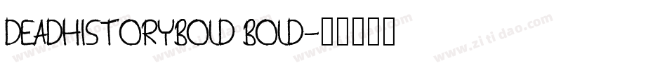 DeadHistoryBold Bold字体转换